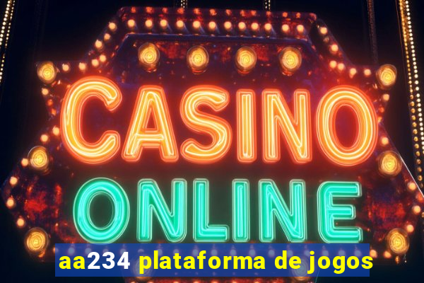 aa234 plataforma de jogos